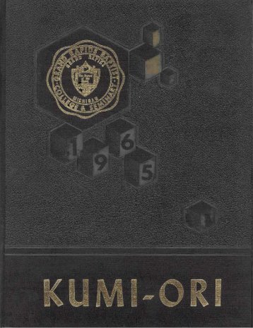 1965 Kumi-Ori: Grand Rapids Baptist Bible College and Seminary Yearbook