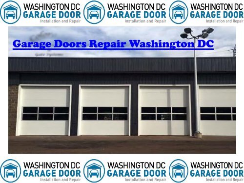Garage Doors Repair Washington DC