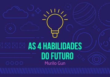AS 4 HABILIDADES DO FUTURO