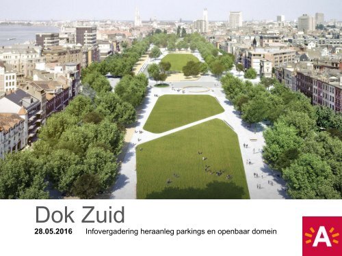 Presentatie van de plenaire toelichting - Dok Zuid