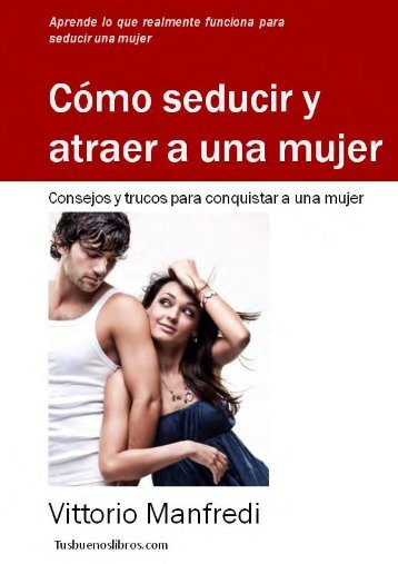 Como Seducir a las Mujeres 