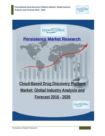 Cloud-Based Drug Discovery Platform Market: Global Industry Analysis and Forecast 2016 - 2026