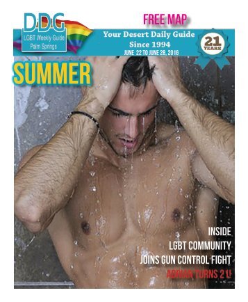 June 22, 2016 THIS WEEK!  The official guide to Gay Palm Springs for 21 years.