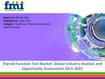 Thyroid Function Test Market is expected to Reach US$ 55.3 Mn Over 2015-2025