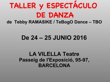 Barcelona : Dance Workshop & Performance La Vilella June 2016 - Tebby Ramasike