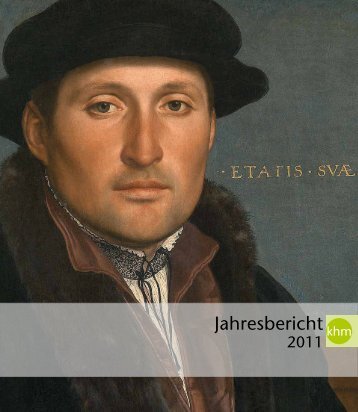 Jahresbericht 2011 - Presse - Kunsthistorisches Museum Wien