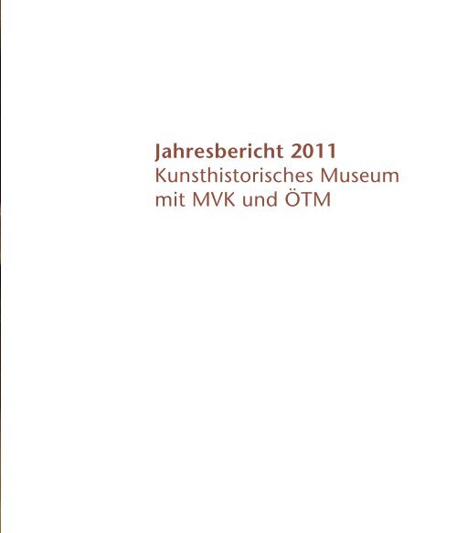 Jahresbericht 2011 - Presse - Kunsthistorisches Museum Wien