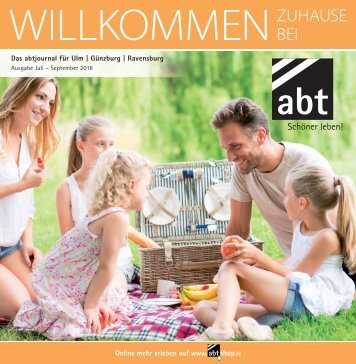 abtjournal für Ulm | Günzburg | Ravensburg Ausgabe Juli– Sept. 2016