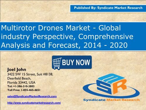 Multirotor Drones Market Volume Forecast and Value Chain Analysis 2014-2020 size and Key Trends in terms of volume and value 2014-2020