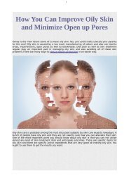 How You Can Improve Oily Skin and Minimize Open up Pores