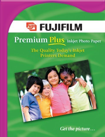 Premium Plus Inkjet Photo Paper Brochure - Fujifilm USA