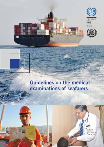 Guidelines on the MEdical Examination of Seafarers 2013
