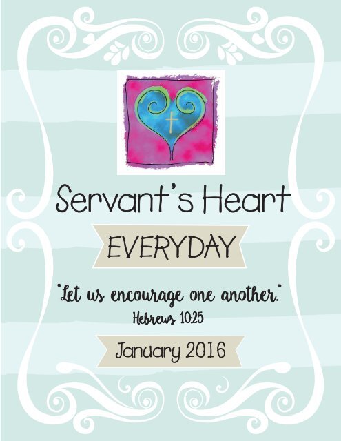 Servant's Heart Everyday 2016 Part 1