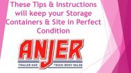 These Tips and Instructions will keep your Storage Containers and Site in Perfect Condition