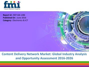 Content Delivery Network Market to expand at a CAGR of 20.5%, by 2020