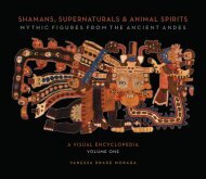 Shamans, Supernaturals & Animal Spirits: Mythic Figures from the Ancient Andes