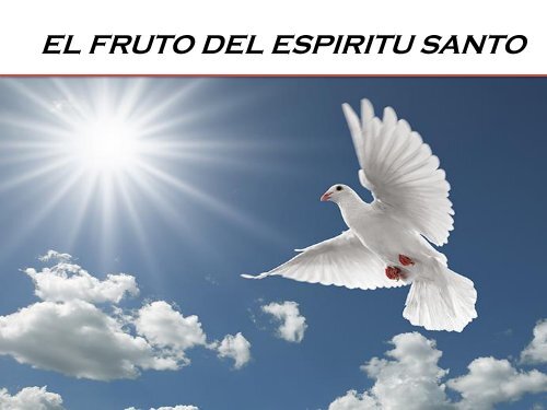 EL FRUTO DEL ESPIRITU SANTO