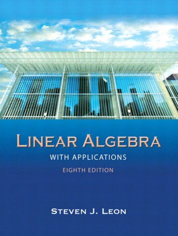 [Steve_Leon]_Linear_Algebra_with_Applications