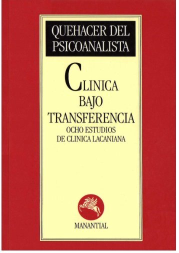 Quehacer del psicoanalista. Ocho estudios de clínica lacaniana [Jacques-Alain Miller et al.] (1)