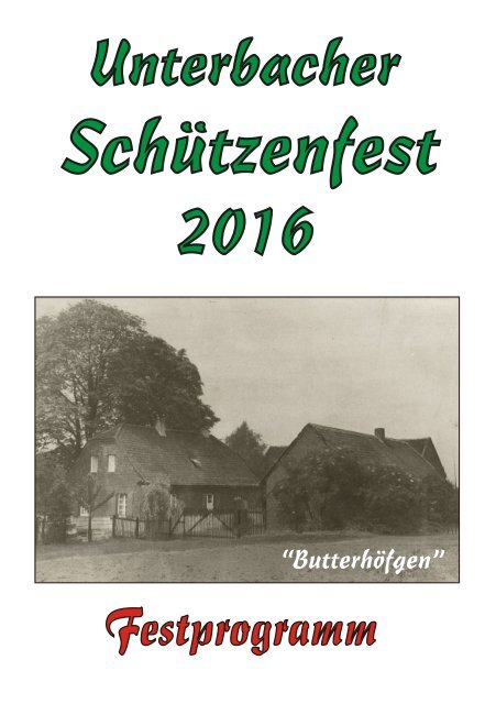Festheft zum Unterbacher Schützenfest 2016