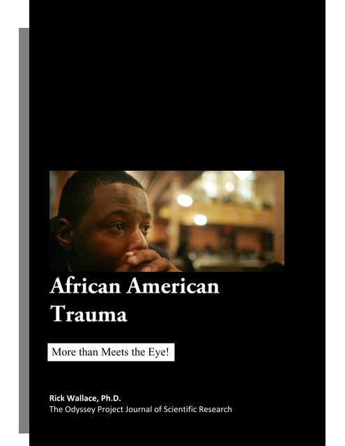 African American Trauma: More than Meets the Eye