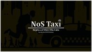 NoS Taxi - Pre build Taxi Script like Uber & Ola!