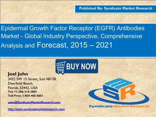 Global Epidermal Growth Factor Receptor (EGFR) Antibodies Market Segment Forecasts up to 2021, Research Reports