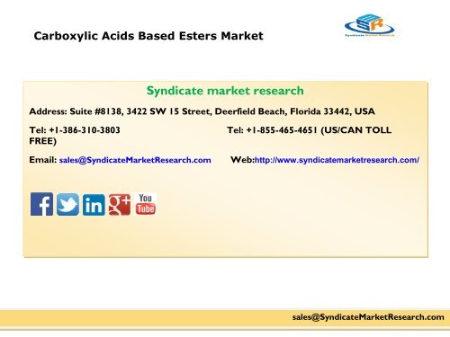 Carboxylic Acids Based Esters Market Segment Forecasts up to 2021, Research Reports- SyndicateMarketResearch