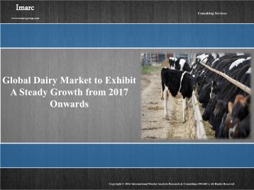 Global Dairy Market to Exhibit A Steady Growth from 2017 Onwards