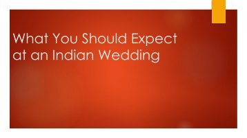 What You Should Expect at an Indian Wedding