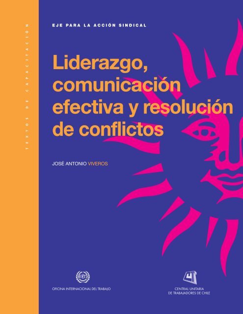 Liderazgo, comunicacion efectiva y resolucion de conflictos