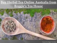 Buy Herbal Tea Online Australia from Reggie’s Tea House