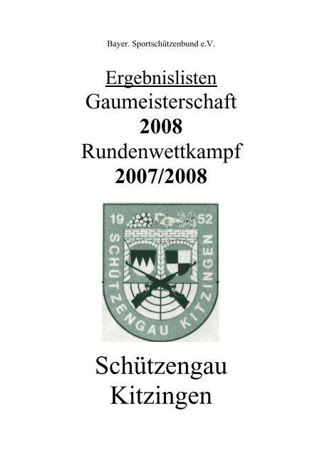 Starter Gaumeisterschaft 2008 - Schützengau Kitzingen