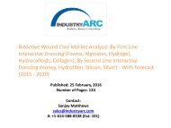 Bioactive Wound Care Market being led by North America; APAC estimated to be fastest growing in terms of CAGR rates