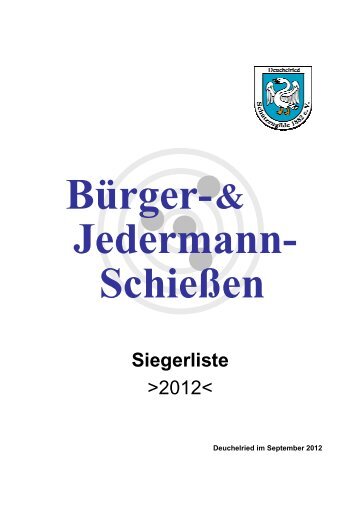 Bürger- u. Jedermannschießen - Schützengilde Deuchelried 1882