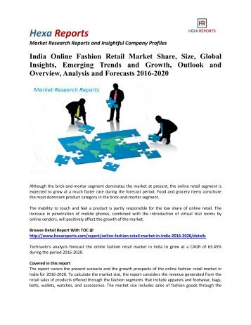 India Online Fashion Retail Market Share, Emerging Trends and Outlook 2016-2020: Hexa Reports