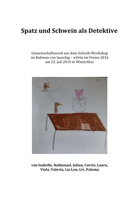 Lauschig und unheimlich-Spatz und Schwein als Detektive