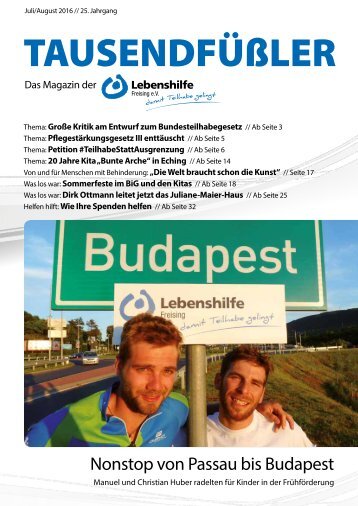 2016 JULI/AUGUST / LEBENSHILFE FREISING / TAUSENDFÜSSLER-MAGAZIN