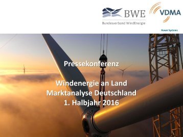 Windenergie an Land Marktanalyse Deutschland 1,Halbjahr 2016 