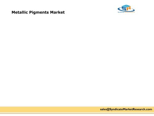 Metallic Pigments Market