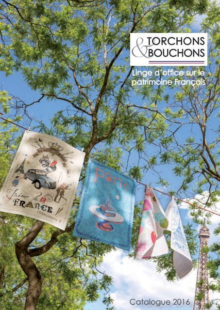 Catalogue Torchons &amp; Bouchons 2016