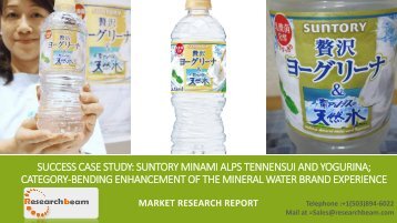 Success Case Study Suntory Minami Alps Tennensui and Yogurina  Category-bending enhancement of the mineral water brand experience