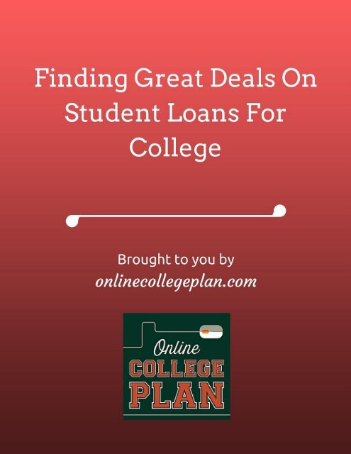 Finding Great Deals On Student Loans For College