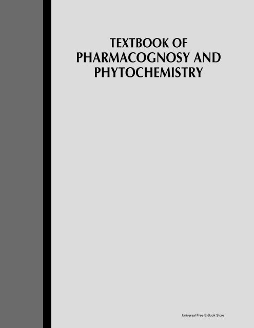 Textbook of pharmacognosy and phytochemistry 1st Edition unsecured