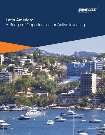 Latin America A Range of Opportunities for Active Investing