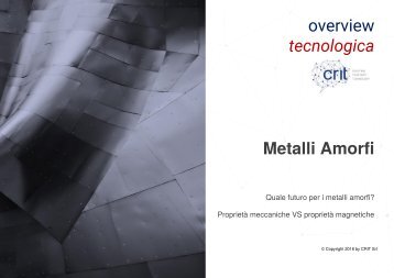 overview tecnologica Metalli Amorfi