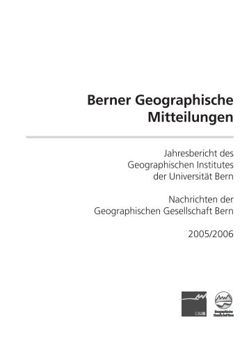 Berner Geographische Mitteilungen - Geographische Gesellschaft ...