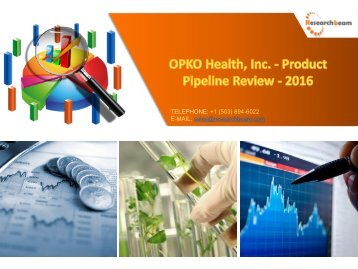 OPKO Health, Inc. - Product Pipeline Review - 2016