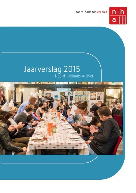 Jaarverslag 2015 | Noord-Hollands Archief