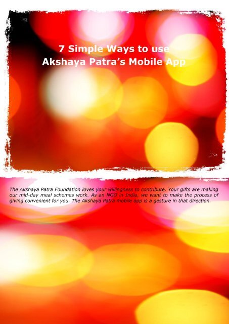 7 Simple Ways to use Akshaya Patra’s Mobile App